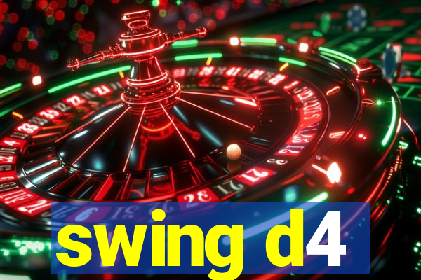 swing d4